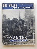 Nos villes dans la tourmente : Nantes 16 et 23 septembre 1943