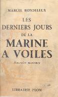 Les derniers jours de la marine à voile. Souvenirs maritimes : avec 33 photographies et une carte