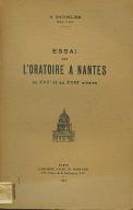 Essai sur l'Oratoire à Nantes au XVIIe [17e] et au XVIIIe [18e] siècles