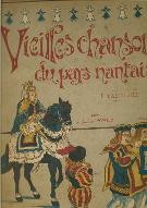 Vieilles Chansons du pays nantais, recueillies et transcrites avec accompagnement de piano par Abel Soreau. Illustrations de Jacques Pohier. Fascicule 3