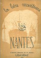 La Loire maritime : Nantes. Numéro spécial de la revue 